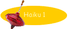 Haiku 1